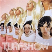Turfshow – Turf (2001)