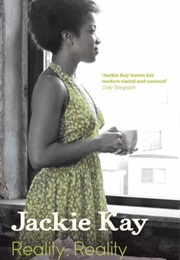 Reality, Reality (Jackie Kay)