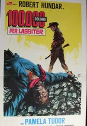 One Hundred Thousand Dollars for Lassiter