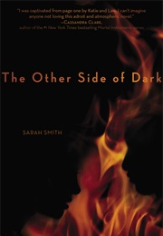 The Other Side of Dark (Sarah Smith)