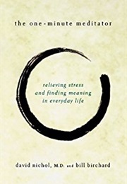 The One-Minute Meditator (David Nichol MD)