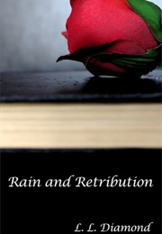 Rain and Retribution (L.L. Diamond)