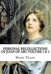 Personal Recollections of Joan of Arc (Mark Twain)