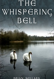 The Whispering Bell (Brian Sellars)