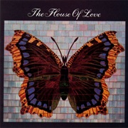 House of Love - House of Love