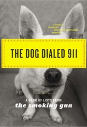 The Dog Dialed 911 (William Bastone)