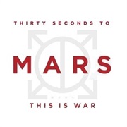 This Is War - 30 Seconds to Mars