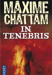 In Tenebris (Maxime Chattam)