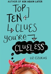Top Ten Clues You&#39;re Clueless (Liz Czukas)