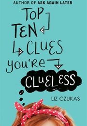 Top Ten Clues You're Clueless (Liz Czukas)