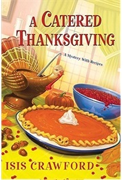 A Catered Thanksgiving (Isis Crawford)