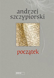 Początek (Andrzej Szczypiorski)