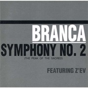 Glenn Branca - Symphony No. 2 (The Peak of the Sacred)