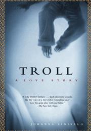 Troll: A Love Story by Johanna Sinisalo