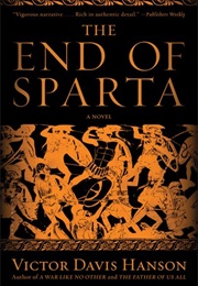 The End of Sparta (Victor Davis Hanson)