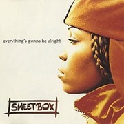 Everything's Gonna Be Alright - Sweetbox