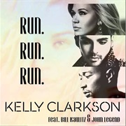 Run Run Run Kelly Clarkson