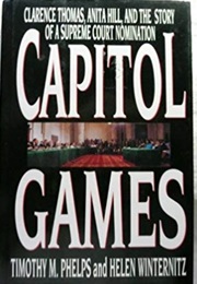 Capitol Games (Timothy M. Phelps)