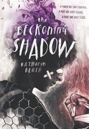The Beckoning Shadow (Kathryn Blair)