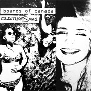 Boards of Canada - Old Tunes (Volume 2)