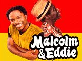 Malcolm & Eddie