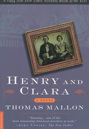Henry and Clara (Thomas Mallon)