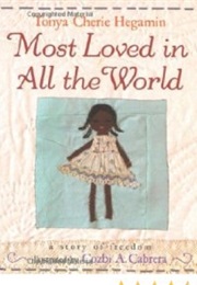 Most Loved in All the World (Tonya Hegamin)