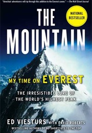 The Mountain: My Time on Everest (Ed Viesturs)
