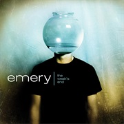Emery- The Weak's End
