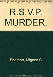 R.S.V.P. Murder (M.G. Eberhart)