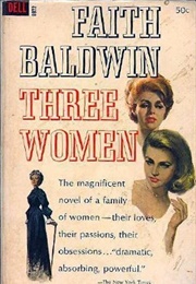 Three Women (Faith Baldwin)