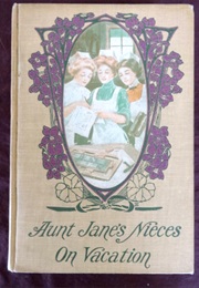 Aunt Jane's Nieces on Vacation (L. Frank Baum)
