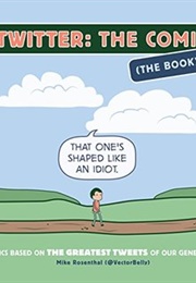 Twitter: The Comic (The Book) (Mike Rosenthal)