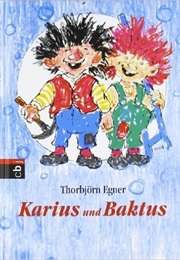 Karius and Baktus (Thorbjørn Egner)