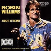 A Night at the Met - Robin Williams