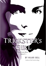 Trickster&#39;s Girl (Hilari Bell)