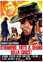 Straniero... Fatti Il Segno Della Croce!