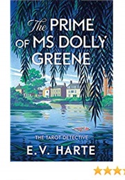 The Prime of Miss Dolly Greene (E V Harle)