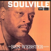 The Ben Webster Quintet - Soulville