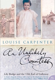An Unlikely Countess: Lily Budge and the 13th Earl of Galloway (Louise Carpenter)
