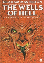 The Wells of Hell (Graham Masterton)