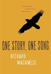 One Story, One Song (Richard Wagamese)