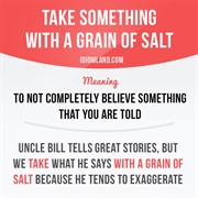To Take It With a Grain of Salt