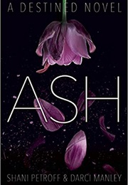 Ash (Shani Petroff and Darci Manley)