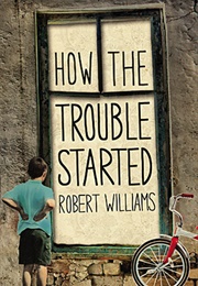 How the Trouble Started (Robert Williams)