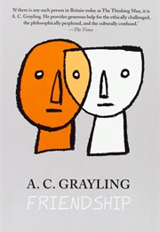 Friendship (A.C. Grayling)