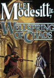 Wellspring of Chaos (L.E. Modesitt Jr.)
