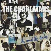 The Charlatans - Us & Us Only