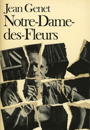 Notre Dame Des Fleurs (Jean Genet)