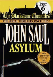 Asylum (Blackstone Chronicles, Part 6) (John Saul)